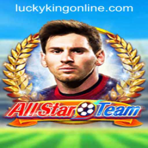 Unleashing the Power of AllStarTeam in LUCKYKING ONLINE