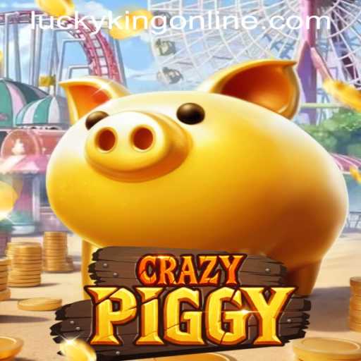 Unveiling CrazyPiggy: A Guide to the LUCKYKING ONLINE Phenomenon