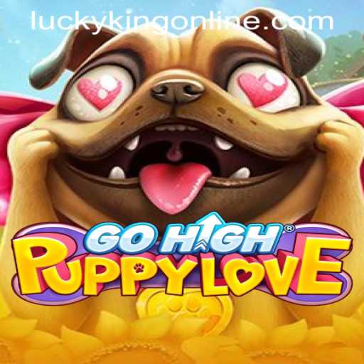 Discover the World of GoHighPuppyLove and Luckyking Online