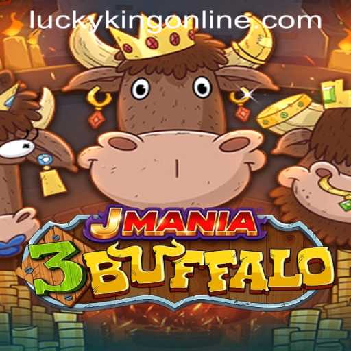 Unlock the Thrills of JMania3Buffalo in LUCKYKING ONLINE