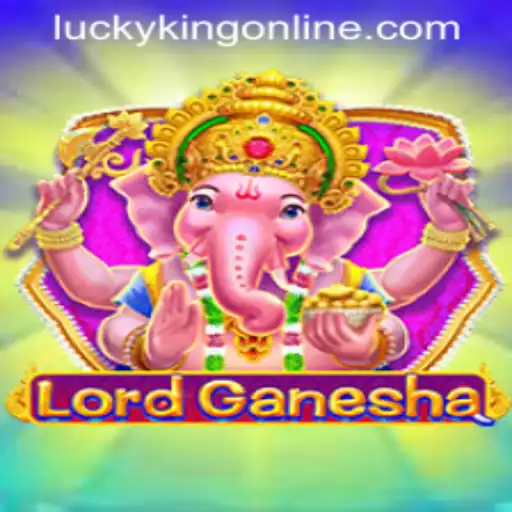 Exploring the Mystical Realms of LordGanesha: An In-depth Look at the Latest LUCKYKING ONLINE Game