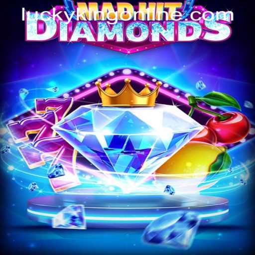 Discover the Thrills of MadHitDiamonds: A Dive into LUCKYKING ONLINE's Latest Sensation