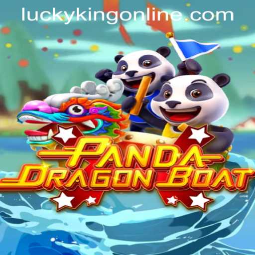 Discover the Thrilling World of PANDADRAGONBOAT in LUCKYKING ONLINE