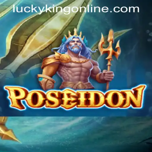 Unveiling Poseidon: The Majestic Adventure at LUCKYKING ONLINE