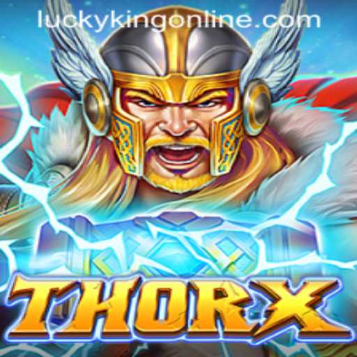 Exploring ThorX: A Thrilling New Adventure in LUCKYKING ONLINE