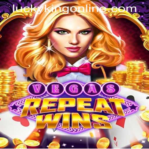 Exploring the Thrills of VegasRepeatWins at LUCKYKING ONLINE